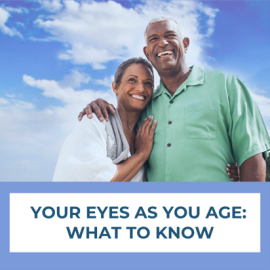 Your Eyes As You Age:What To Know